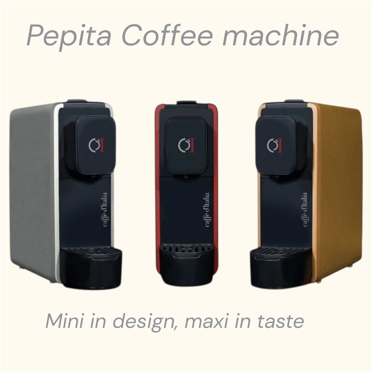Pepita Capsule Coffee Machine – Mini in Design, Maxi in Taste | Caffe D'Italia